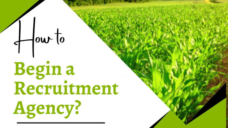 How to Begin a Recruitment Agency?