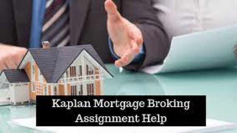 How to Choose Affordable Help with Kaplan Mortgage Broking Assignment