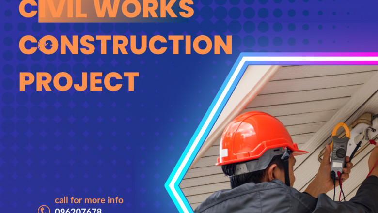 How to effectively manage a civil works construction project