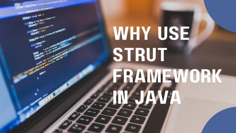 Why Use Struts Framework?