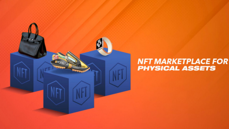 NFT Physical Asset - Converting real assets in the form of NFTs