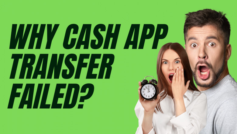 Why your Cash App transfer failed? Guide 2022