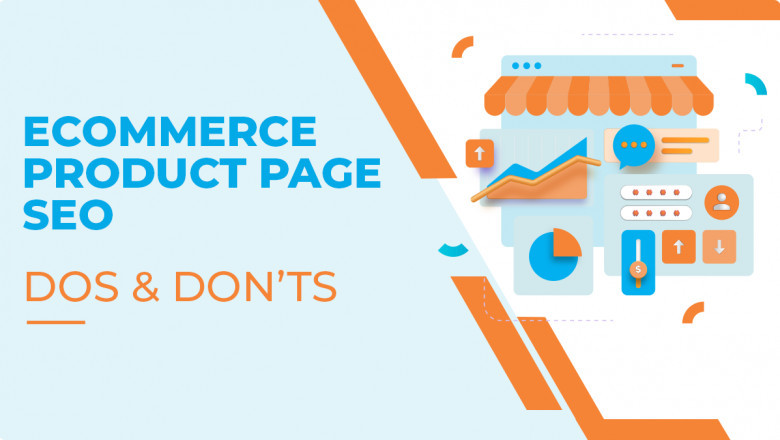 Ecommerce Product Page SEO: Dos And Don’ts