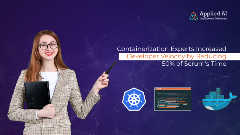 Containerization Experts Increased Developer Velocity by Reducing 50% Scrum Time