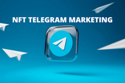 NFT Telegram Marketing - An unavoidable factor to maximize your NFT project's visibility