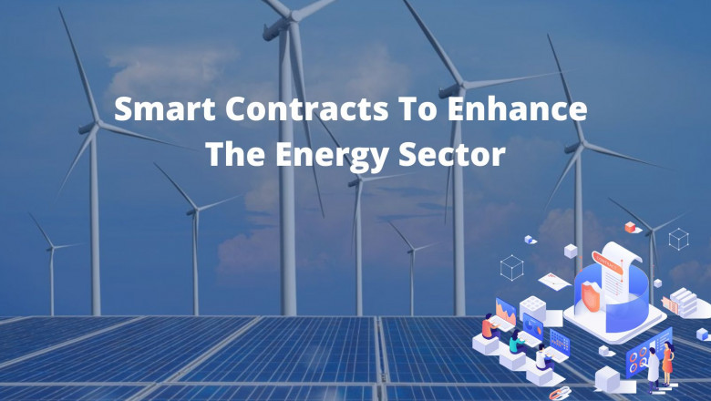 The Role Of Smart Contracts To Enhance Energy Sector