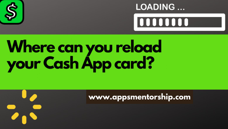 What are the locations to reload Cash App card?