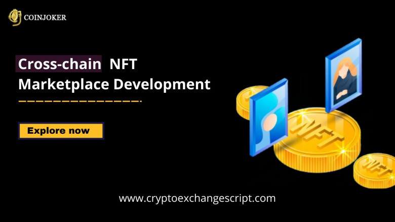 Apply these few secret techniques on Cross Chain NFT Marketplace development