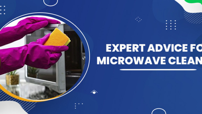 Expert Advice for Microwave Cleaning