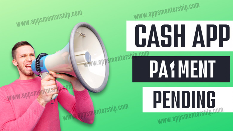 Why would a payment be pending on Cash App? 5 reasons behind it
