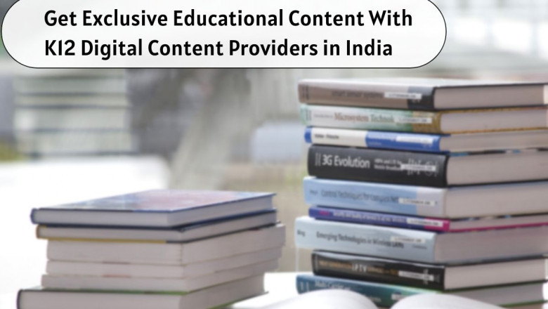 Get Exclusive Educational Content With K12 Digital Content Providers in India