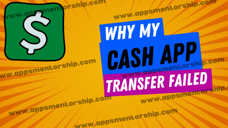 Why Cash App transfer failed? Reasons Cash App adding cash failed-