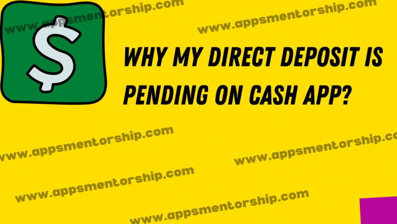 Why is my direct deposit pending on the Cash App?