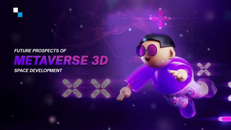 The Rising demand for Metaverse Immersive 3D Development Services in 2022