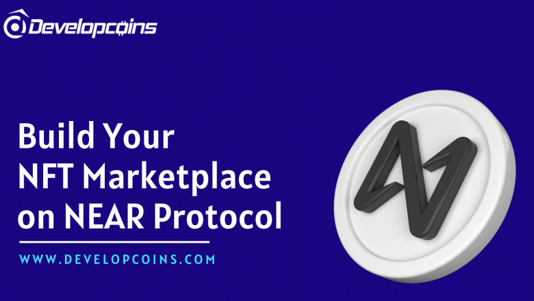 Create Your NFT Marketplace On NEAR Blockchain Protocol