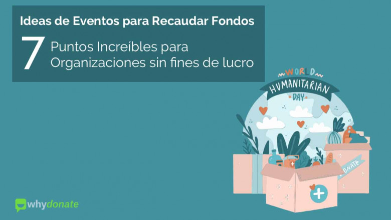 Ideas de Eventos para Recaudar Fondos – 7 Puntos Increíbles para Organizaciones sin fines de lucro