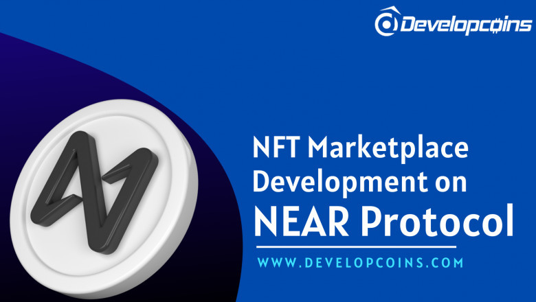Why Create NFT Marketplace on NEAR Protocol?