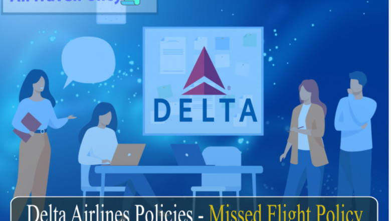 Delta Airlines Missed Flight Policy & Rules- AirTravelPolicy