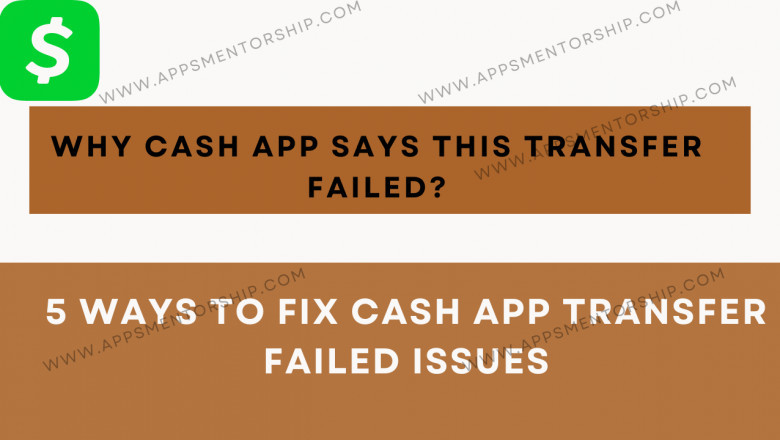 What do I do when my Cash App transfer failed to send money?