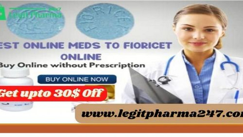 Buy Fioricet Online Overnight Delivery | Legit Pharma247