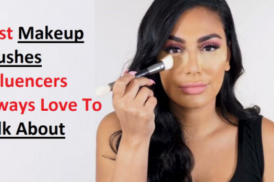 Top Makeup Brushes, Influencers Always Love To Talk About