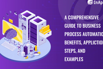 A Comprehensive Guide to Business Process Automation: Benefits, Applications, Steps, and Examples