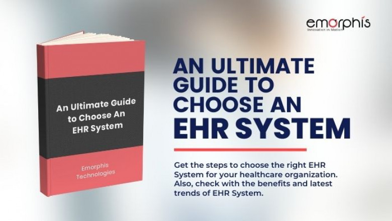 An Ultimate Guide to Choose an EHR System