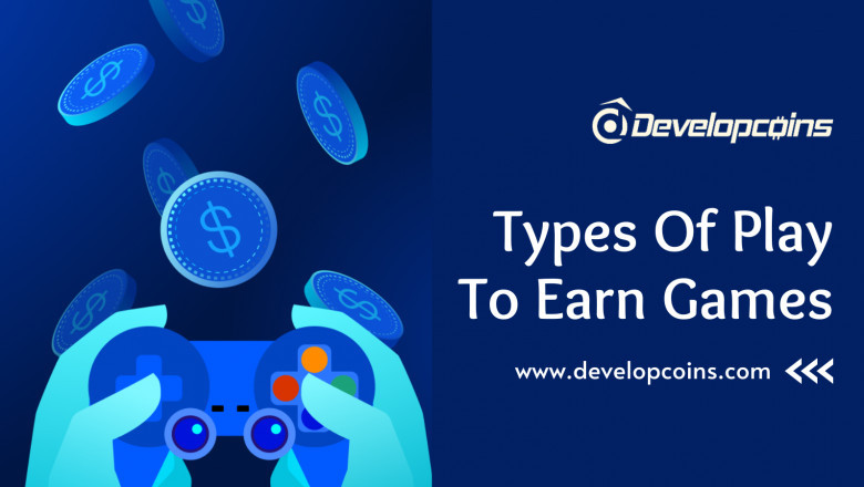 What Are The Types Of Play To Earn Games Available?