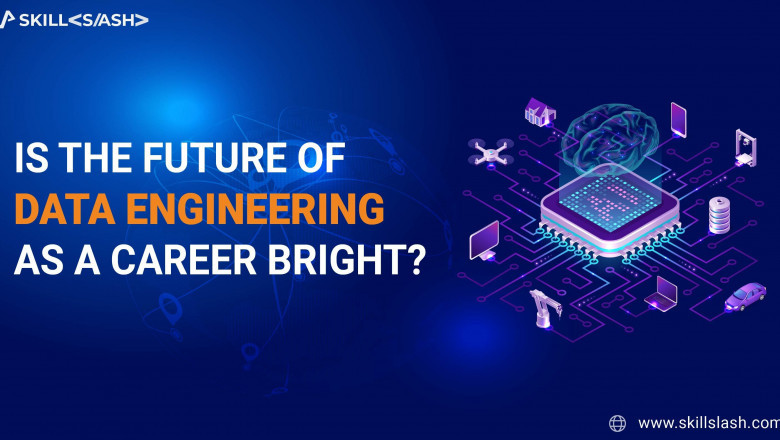 Is the future of data engineering as a career bright?