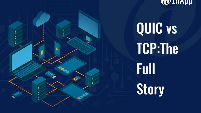 QUIC vs TCP: The Full Story