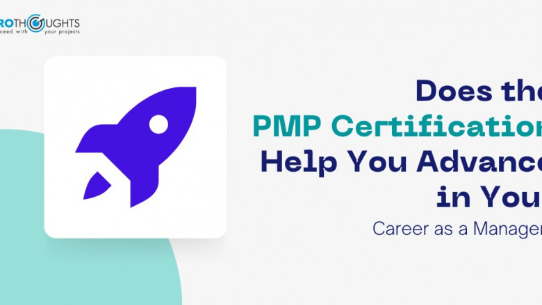 Does The PMP Certification Help You Advance In Your Career As A Manager?
