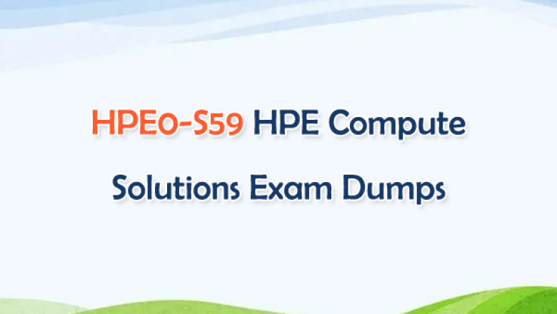 HPE0-S59 HPE Compute Solutions dumps