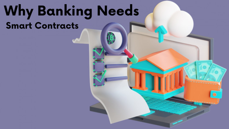 5 Reasons Why Banking Needs Smart Contracts So Desperately