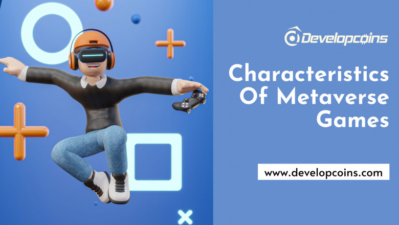 5 Characteristics Of Metaverse Games