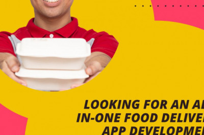 Looking For An All-In-One Food Delivery App Development