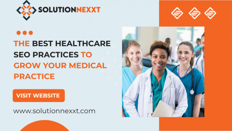 The Best Healthcare SEO Practices to Grow Your Medical Practice