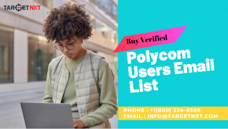Polycom Users Email List | Polycom Customers Mailing Database