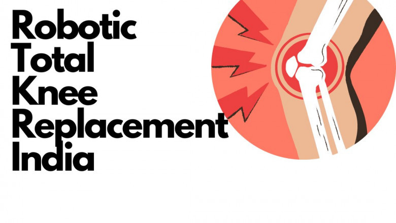Robotic Total Knee Replacement India