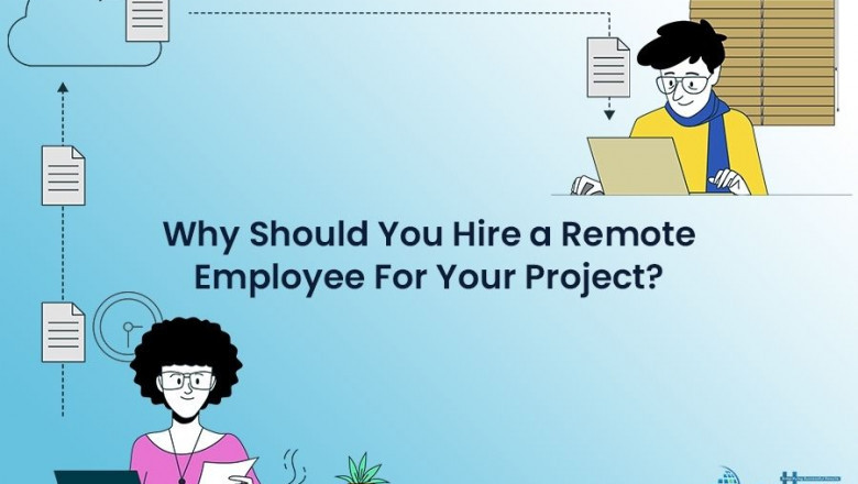 Why Should You Hire a Remote Employee For Your Project?