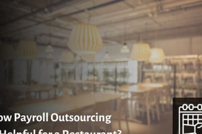 How Payroll Outsourcing is Helpful for a Restaurant Business?