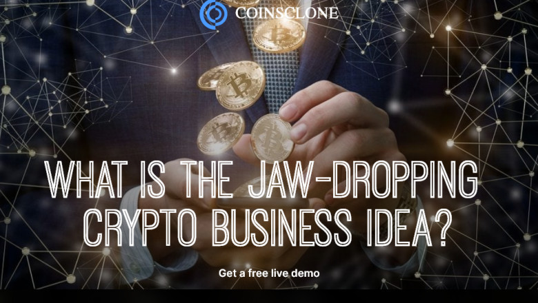 What is the jaw-dropping crypto business idea?
