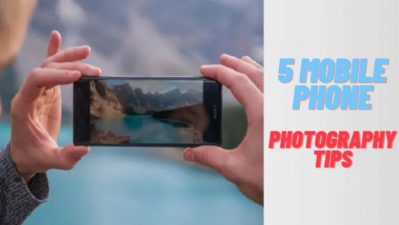 Best 5 Tips For Phone Photography | Cell To Phone