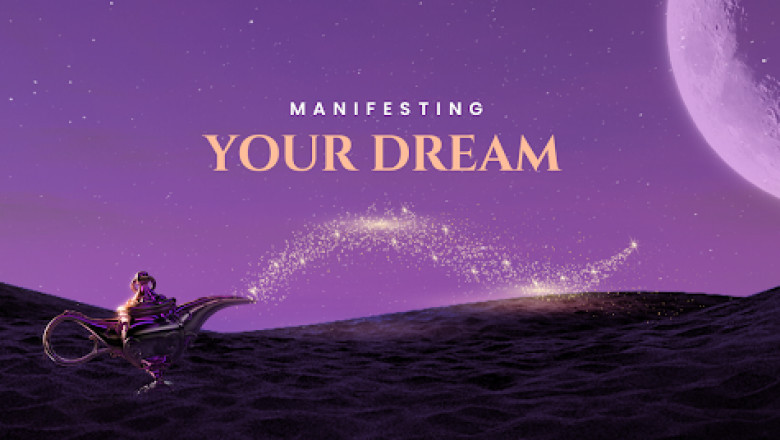 How to manifesting your dreams