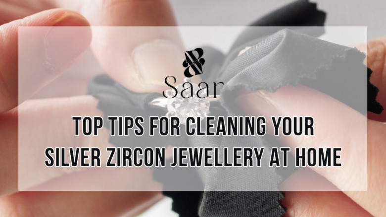Top Tips for Cleaning Your Silver Zircon Jewellery at Home