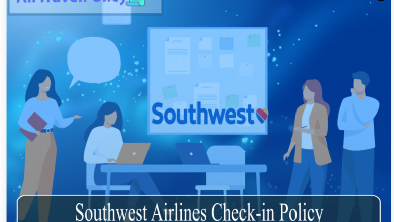Southwest Airlines Check in Policy & Rules