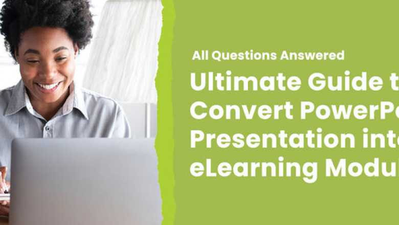 Convert PowerPoint Presentation into eLearning Course: All Questions Answered