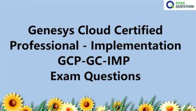 Genesys Practice GCP-GC-IMP Test Online & Reliable GCP-GC-IMP Braindumps Free - Latest GCP-GC-IMP Test Voucher