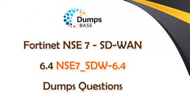 NSE7_SDW-6.4 Testfagen - NSE7_SDW-6.4 Trainingsunterlagen, NSE7_SDW-6.4 Zertifikatsfragen