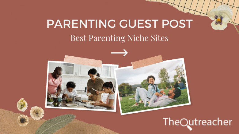 The Top 5 Parenting Blogs That Accept Guest Posts