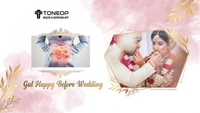 How To Keep Your Gut Happy Before Wedding